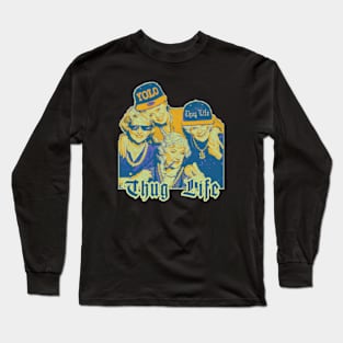 Thug Life Of Golden Girls Long Sleeve T-Shirt